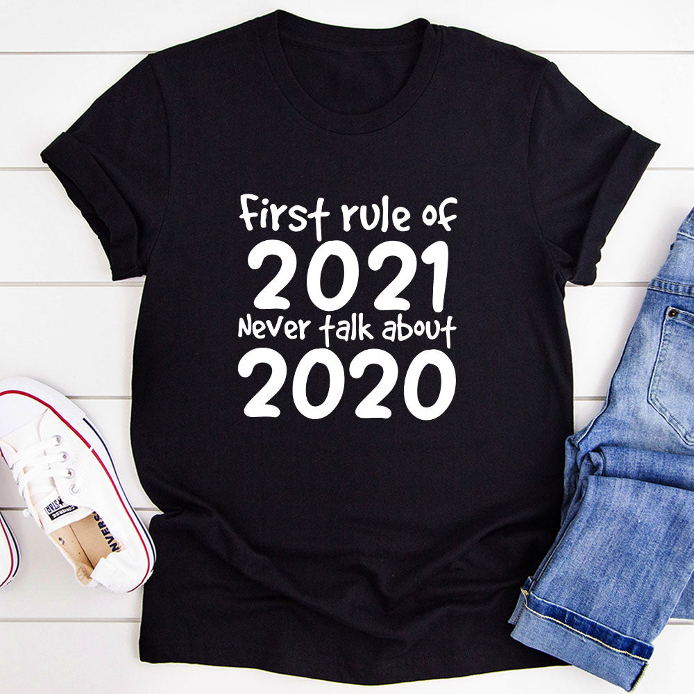 Rule Of 2021 Never Talk Tee Shirt