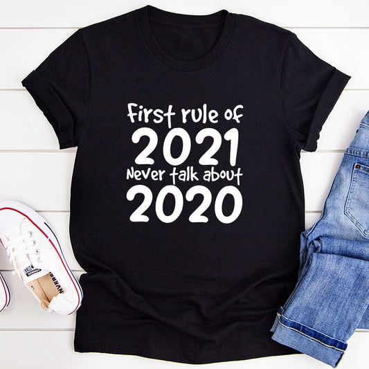Rule Of 2021 Never Talk Tee Shirt