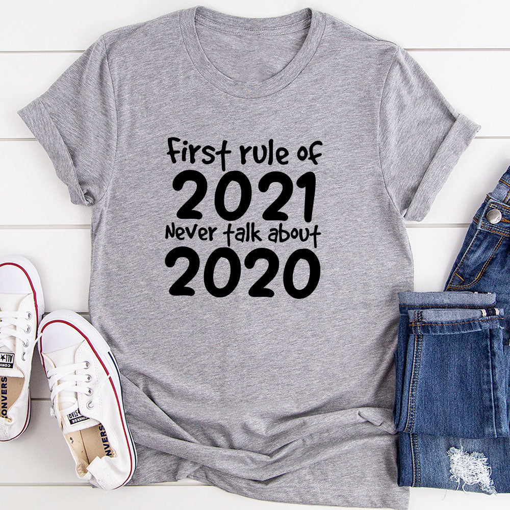 Rule Of 2021 Never Talk Tee Shirt